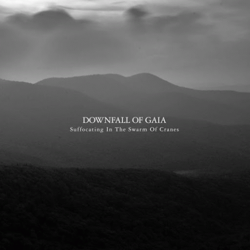 Downfall Of Gaia : Suffocating in the Swarm of Cranes